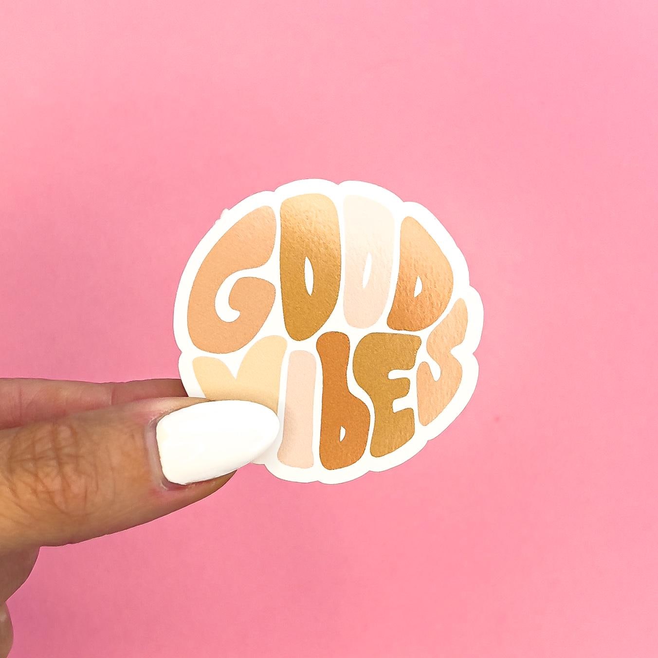 Good Vibes Sticker Decal for Planners, laptops, tumblers, cars, walls, mirrors, notebooks, phones, etc. 46SAY