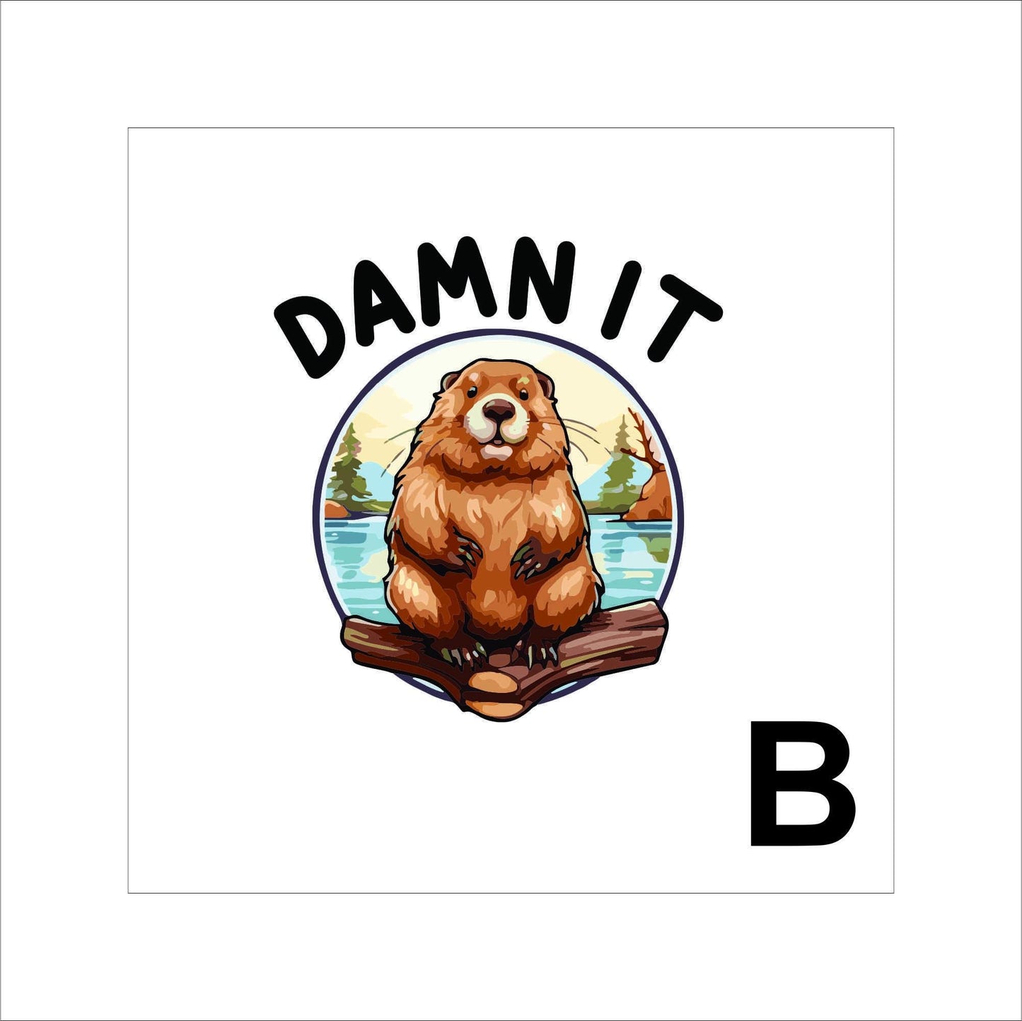 Funny Beaver Animal Pun Sticker Decal for Planners, laptops, tumblers, cars, walls, mirrors, notebooks, phones, etc. 48ANML