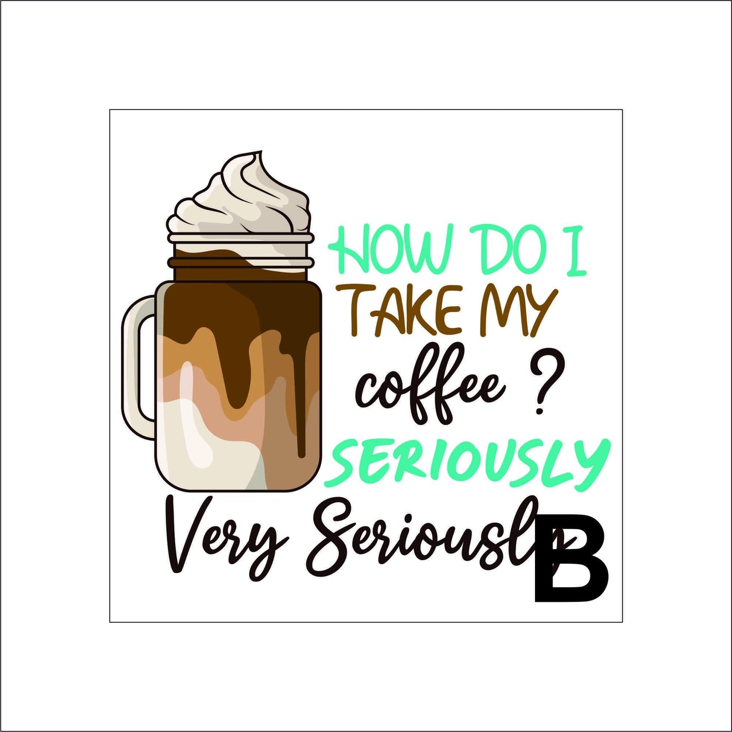 Coffee Quotes Sticker Decal for Planners, laptops, tumblers, cars, walls, mirrors, notebooks, phones, etc. 3CFE