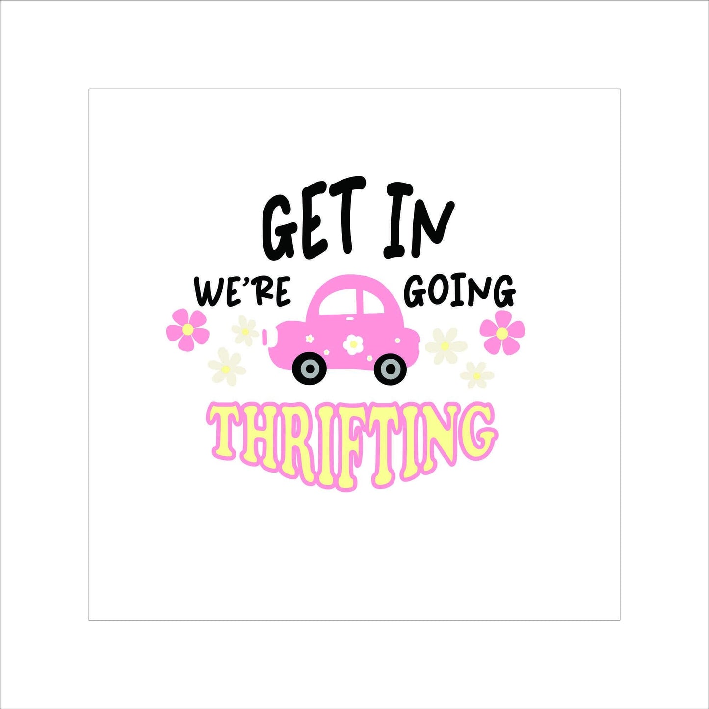 Going Thrifting Cute Car Sticker Decal for Planners, laptops, tumblers, cars, walls, mirrors, notebooks, phones, etc. 2CAR