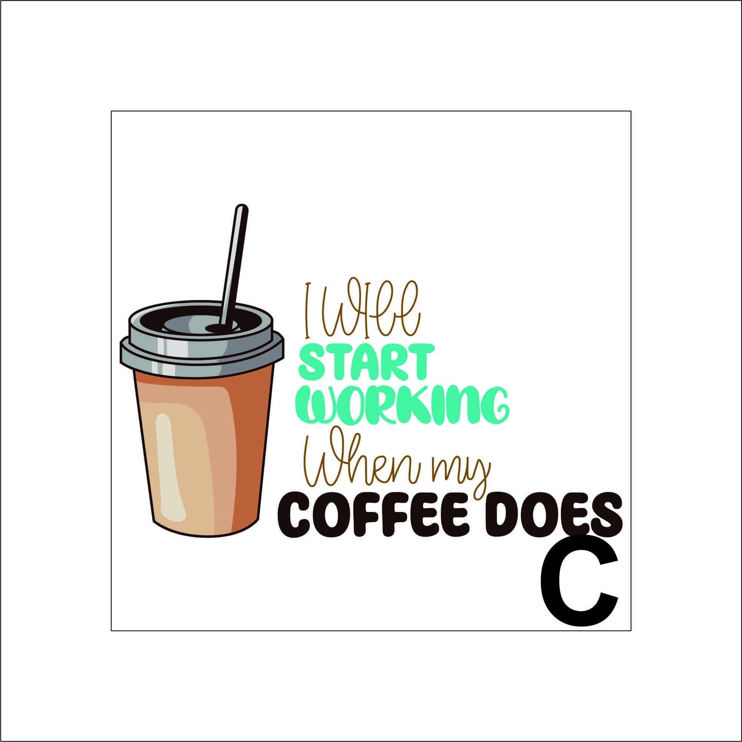 Coffee Quotes Sticker Decal for Planners, laptops, tumblers, cars, walls, mirrors, notebooks, phones, etc. 3CFE