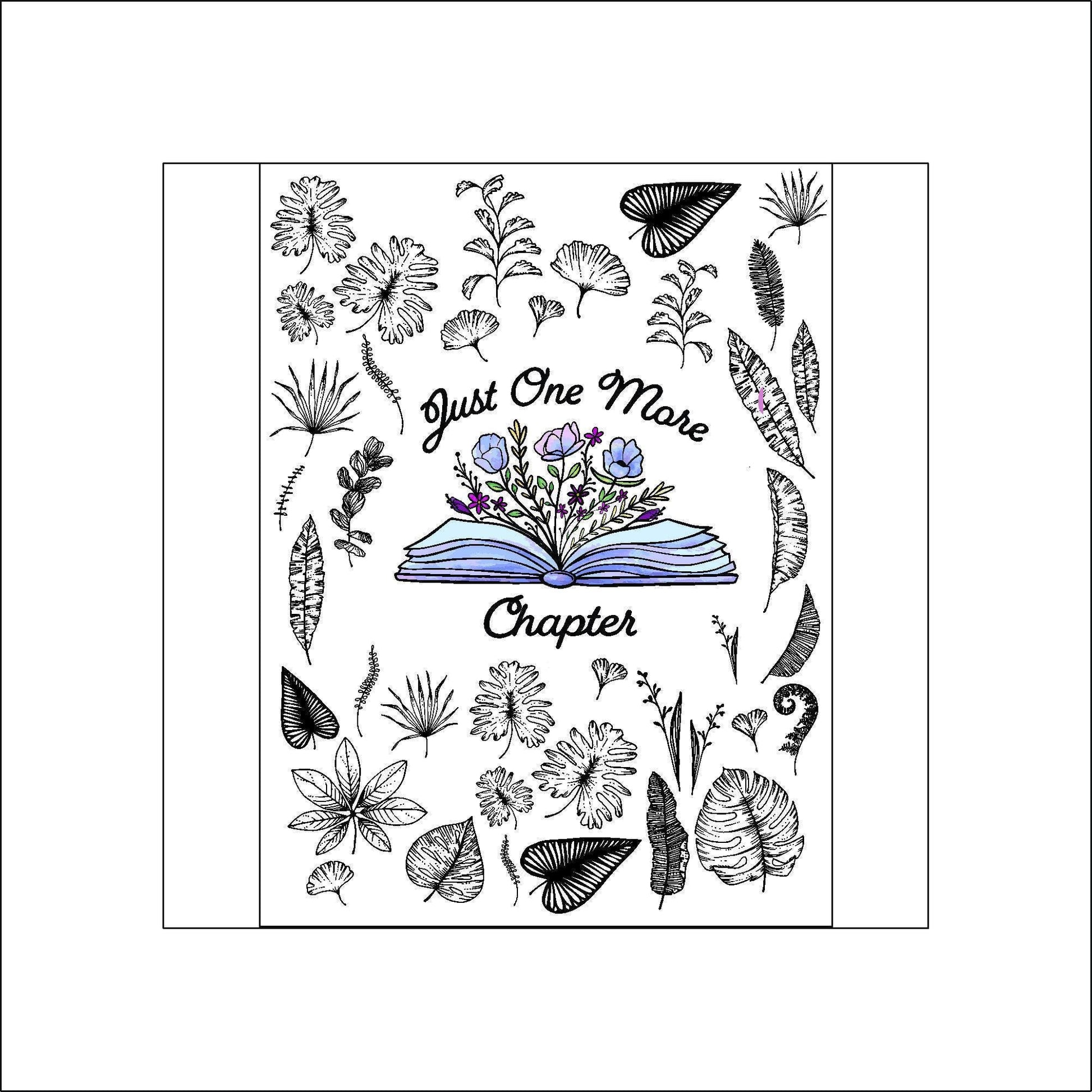 A sheet of stickers. The stickers include an open book with flowers growing from the pages and the words "Just One More Chapter" around the book and various black and white leaves.
