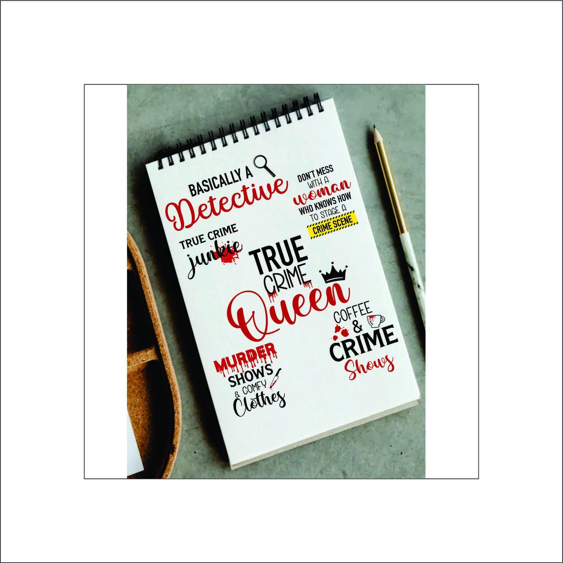 A sheet of true crime themed stickers. The texts read 'Basically a Detective', 'True Crime Junkie', 'Don't Mess with a Woman Who Knows How to Stage a Crime Scene', 'True Crime Queen', 'Murder Shows & Comfy Clothes', and 'Coffee & Crime Shows'. The text is decorated with red blood-like drops and a crown.