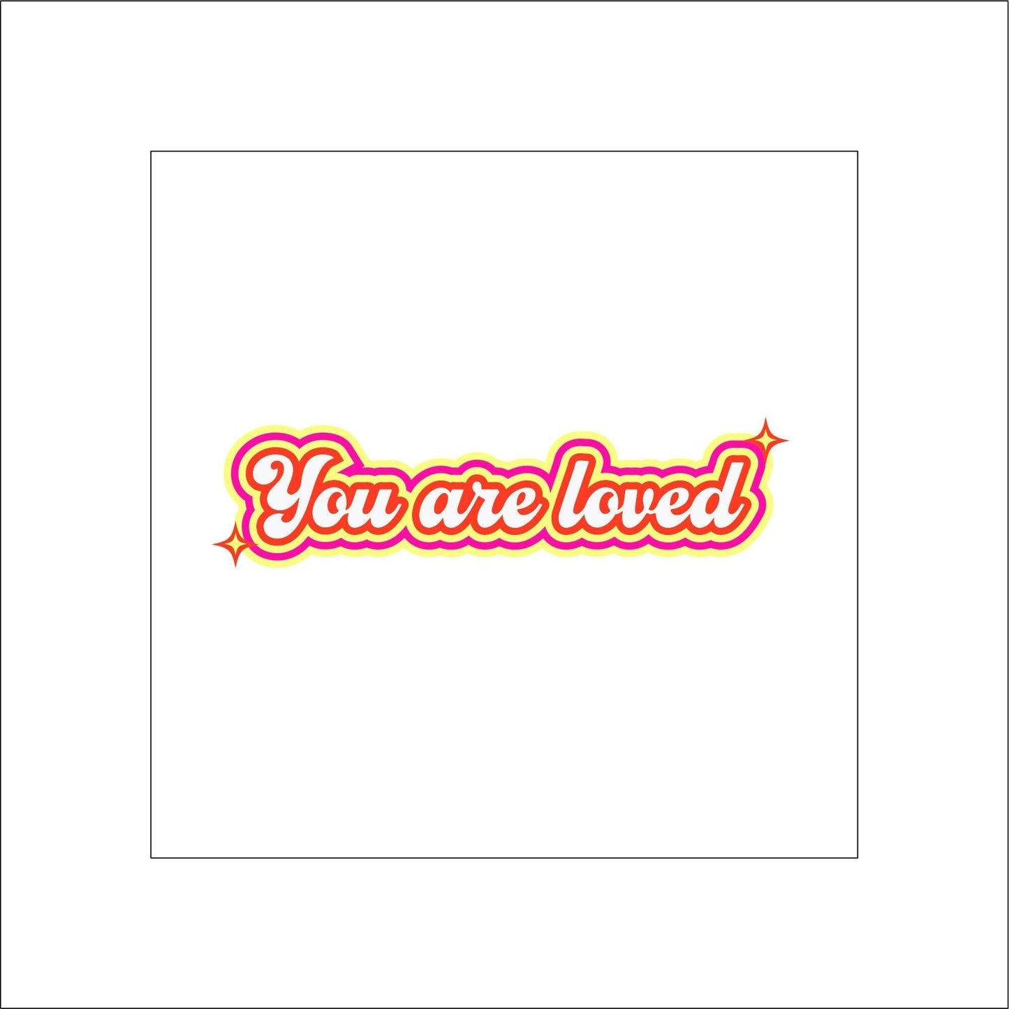 You are Loved Sticker laptop sticker, funny sticker, laptop decal, tumbler sticker, planner sticker, car decal, water bottle decal 3LUV