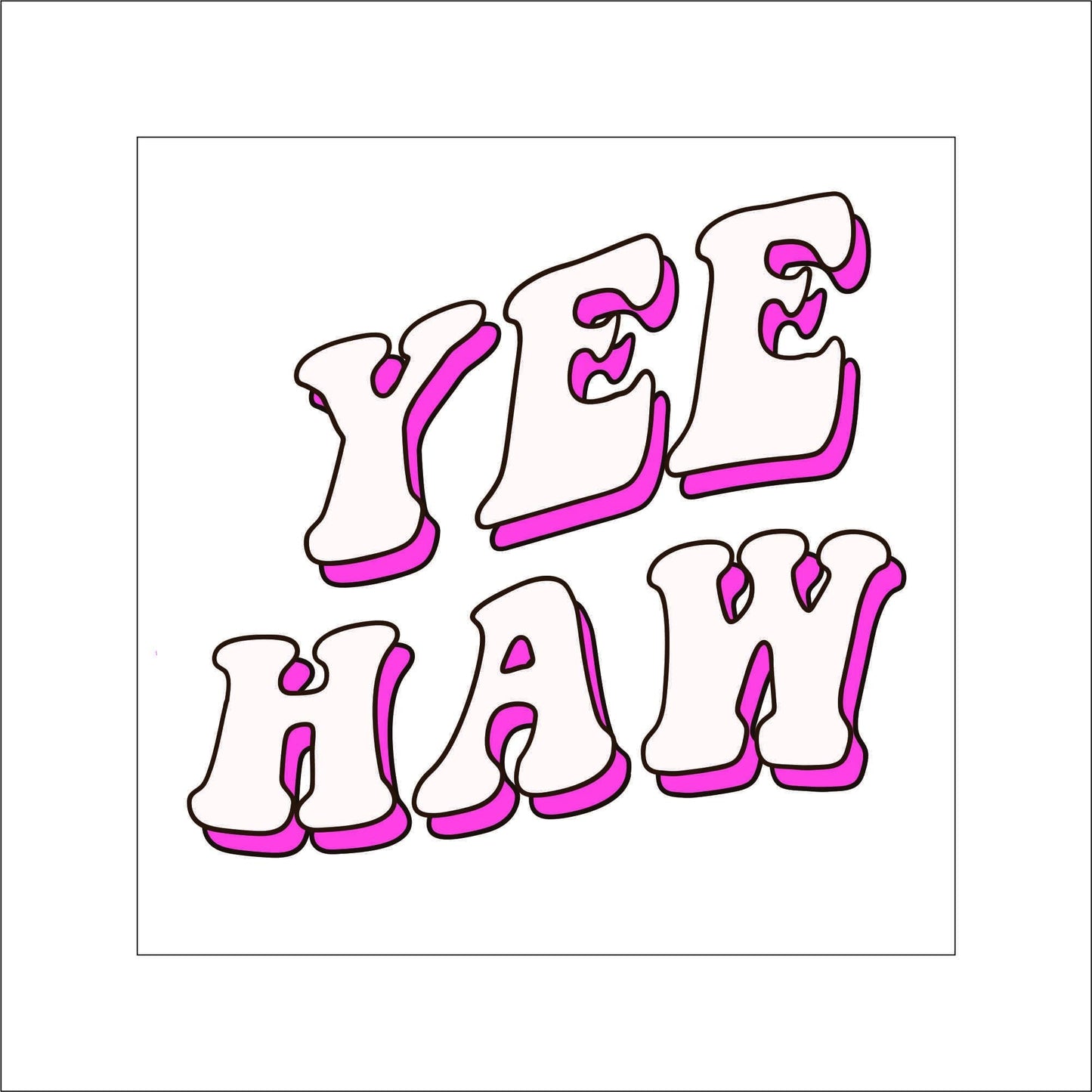Yee Haw Sticker Decal for Planners, laptops, tumblers, cars, walls, mirrors, notebooks, phones, etc. 1CNTRY