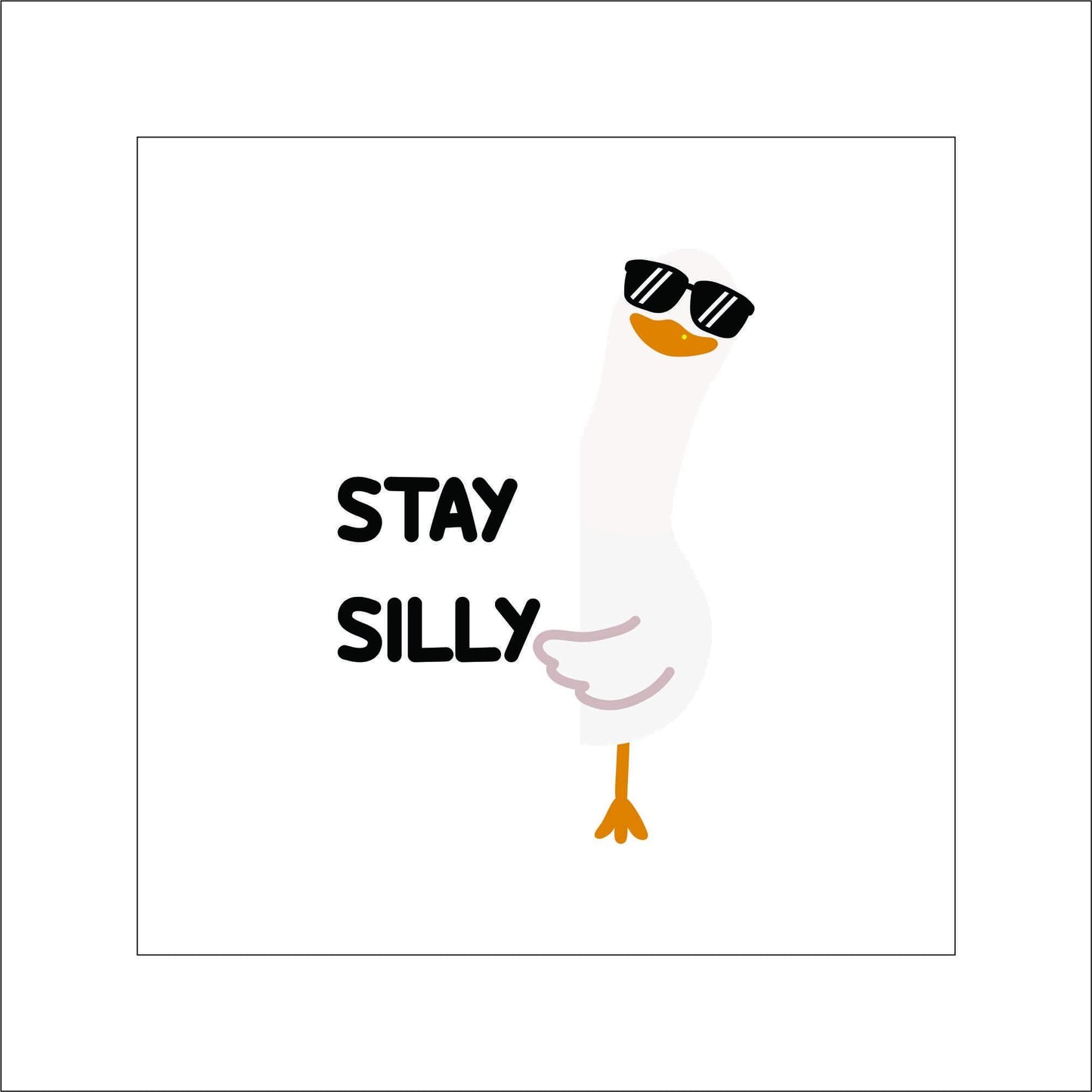 A vinyl decal sticker of a white goose with black sunglasses is looking over its shoulder. The goose has orange feet. The text 'STAY SILLY' is written in black letters.